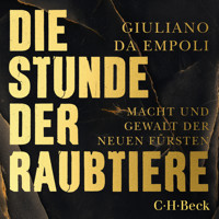 Die Stunde der Raubtiere - Giuliano da Empoli - Hörbuch