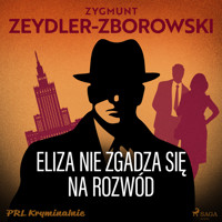 Eliza nie zgadza się na rozwód - Zygmunt Zeydler-Zborowski - Hörbuch