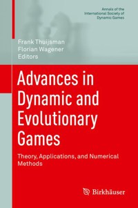 Advances in Dynamic and Evolutionary Games -  - E-Book