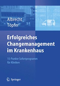 Erfolgreiches Changemanagement im Krankenhaus -  - E-Book