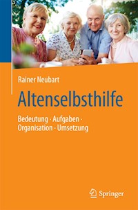 Altenselbsthilfe - Rainer Neubart - E-Book