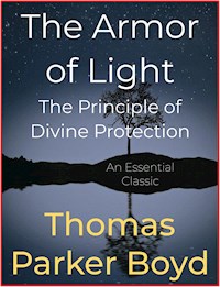 The Armor of Light - Thomas Parker Boyd - E-Book