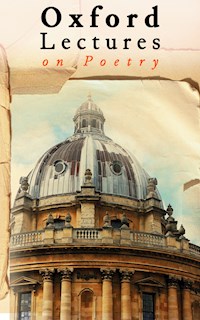 Oxford Lectures on Poetry - A. C. Bradley - E-Book