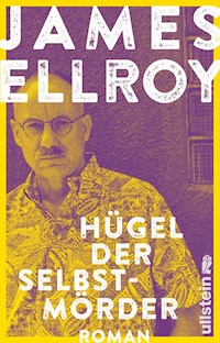 Hügel der Selbstmörder - James Ellroy - E-Book