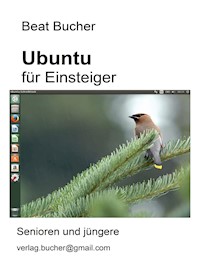 Ubuntu für Einsteiger - Beat Bucher - E-Book