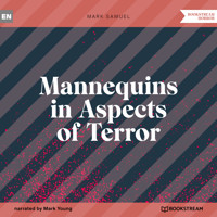 Mannequins in Aspects of Terror (Unabridged) - Mark Samuel - Hörbuch