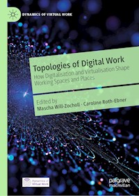 Topologies of Digital Work - - E-Book