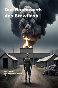 Das Rachewerk des Stewflash - Kraus Sebastian - E-Book