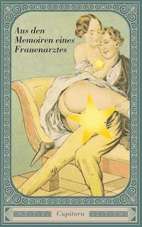 Aus den Memoiren eines Frauenarztes - Anonym - E-Book