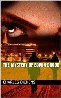 The Mystery of Edwin Drood - Charles Dickens. - E-Book