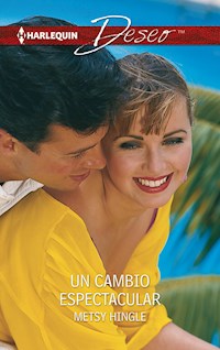Un cambio espectacular - METSY HINGLE - E-Book