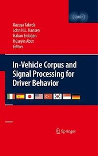 In-Vehicle Corpus and Signal Processing for Driver Behavior -  - E-Book