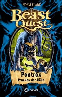 Beast Quest (Band 24) - Pantrax, Pranken der Hölle - Adam Blade - E-Book