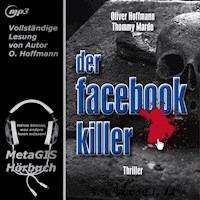 Der Facebook-Killer - Oliver Hoffmann - Hörbuch
