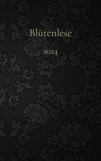 Blütenlese 2024 -  - E-Book