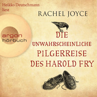Die unwahrscheinliche Pilgerreise des Harold Fry - Die Harold-Fry-Trilogie, Band 1 (Gekürzte Fassung) - Rachel Joyce - Hörbuch