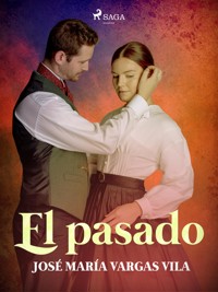 El pasado - José María Vargas Vilas - E-Book