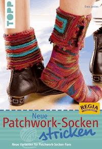 Neue Patchwork-Socken stricken - Ewa Jostes - E-Book