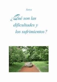¿Qué son las dificultades y los  sufrimientos? - Satya - E-Book