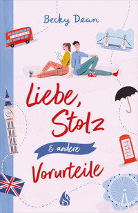 Liebe, Stolz und andere Vorurteile - Becky Dean - E-Book