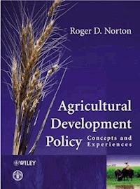 Agricultural Development Policy - Roger D. Norton - E-Book