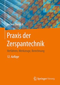 Praxis der Zerspantechnik - Jochen Dietrich - E-Book