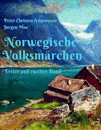 Norwegische Volksmärchen - Peter Christen Asbjørnsen - E-Book