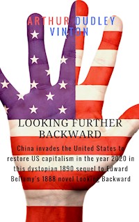 Looking Further Backward - Arthur Dudley Vinton - E-Book
