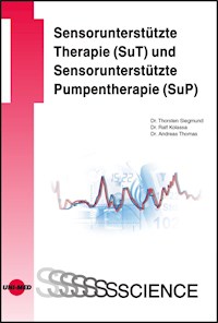 Sensorunterstützte Therapie (SuT) und Sensorunterstützte Pumpentherapie (SuP) - Thorsten Siegmund - E-Book