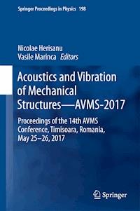 Acoustics and Vibration of Mechanical Structures—AVMS-2017 -  - E-Book