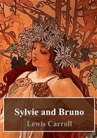 Sylvie and Bruno - Lewis Carroll - E-Book