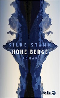 Hohe Berge - Silke Stamm - E-Book