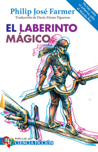 El laberinto mágico - Philip José Farmer - E-Book