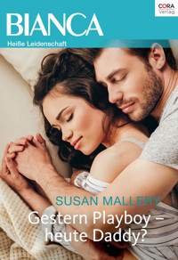 Gestern Playboy - heute Daddy? - Susan Mallery - E-Book