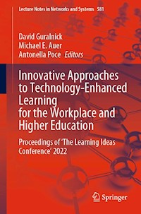 Innovative Approaches to Technology-Enhanced Learning for the Workplace and Higher Education -  - E-Book