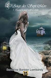 L'Ange des Sept Mers - Tome 1 - Sandrine Barbier Lombardy - E-Book