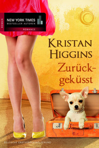 Zurückgeküsst - Kristan Higgins - E-Book