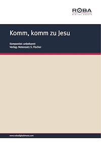 Komm, komm zu Jesu - E. Gebhardt - E-Book