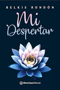 Mi despertar - Belkis Rondón - E-Book