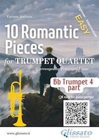 Bb Trumpet 4 part of "10 Romantic Pieces" for Trumpet Quartet - Johannes Brahms - E-Book