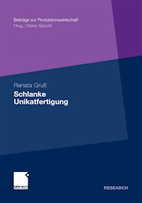 Schlanke Unikatfertigung - Renata Gruß - E-Book