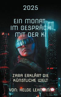 Ein Monat mit der KI - Helge Lehmann - E-Book
