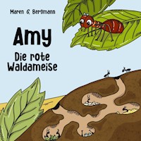 Amy - Die rote Waldameise - Maren G. Bergmann - E-Book