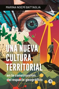 UNA NUEVA CULTURA TERRITORIAL - Marina Noemi Battaglia - E-Book
