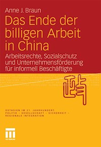 Das Ende der billigen Arbeit in China - Anne J. Braun - E-Book