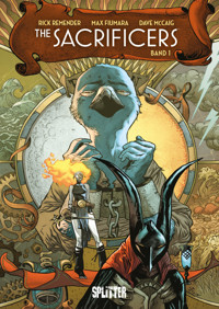 The Sacrificers. Band 1 - Rick Remender - E-Book