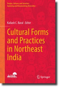 Cultural Forms and Practices in Northeast India -  - E-Book