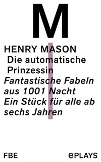 DIe automatische Prinzessin - Henry Mason - E-Book