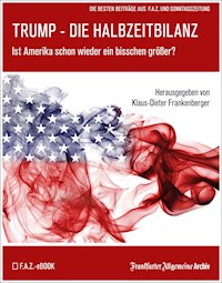 Trump – Die Halbzeitbilanz - Frankfurter Allgemeine Archiv - E-Book