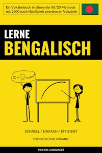 Lerne Bengalisch - Schnell / Einfach / Effizient - Pinhok Languages - E-Book